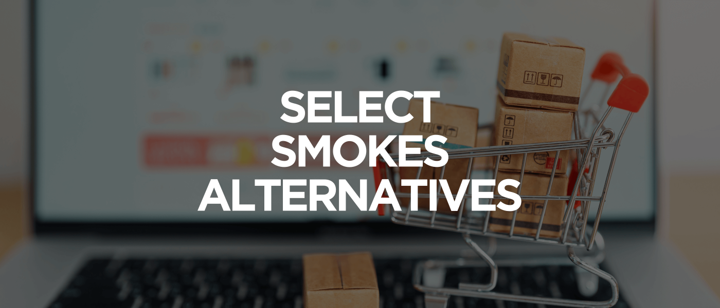 Select Smokes Alternatives
