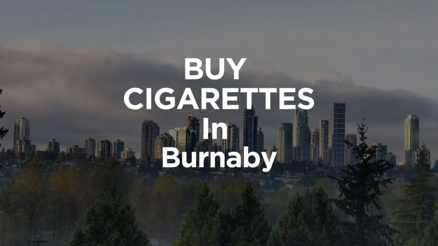 Burnaby 1 buy cigarettes burnaby, cigarette burnaby, cheap smokes burnaby, cheap cigarettes burnaby, smokes canada burnaby
