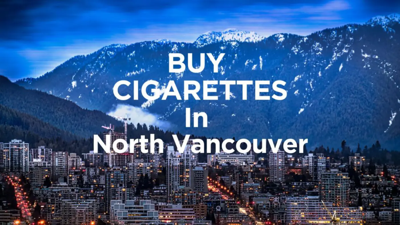 North Vancouver 1 buy cigarettes north vancouver, cigarettes north vancouver