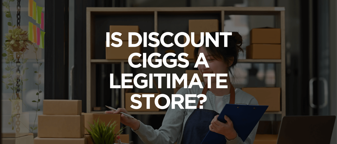 Is Discount Ciggs a Legitimate Store