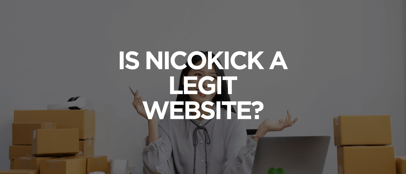 Is NicoKick a Legit Website