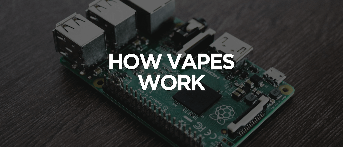 How Vapes Work