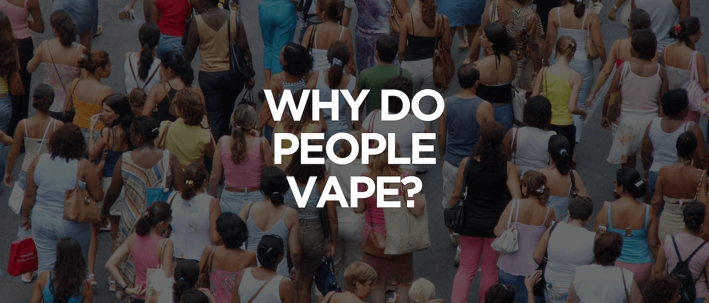 Why Do People Vape