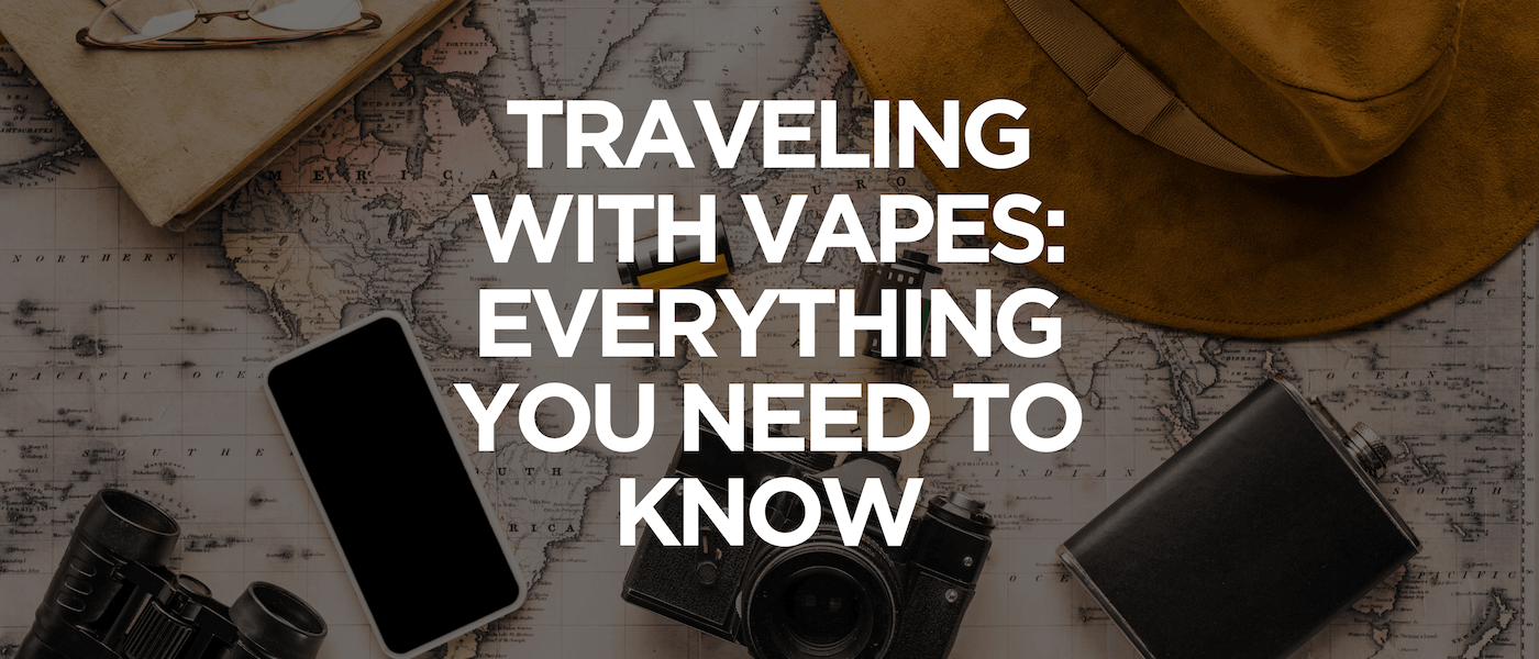 Traveling with Vapes