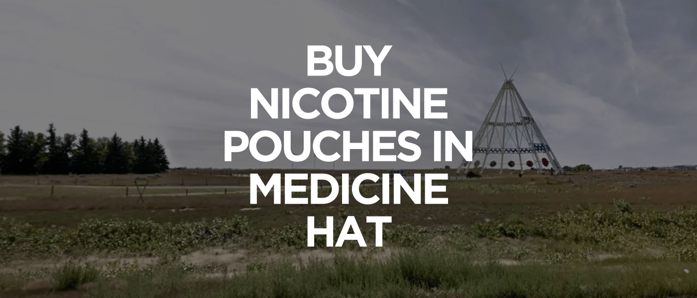 Buy Nicotine Pouches In Medicine Hat