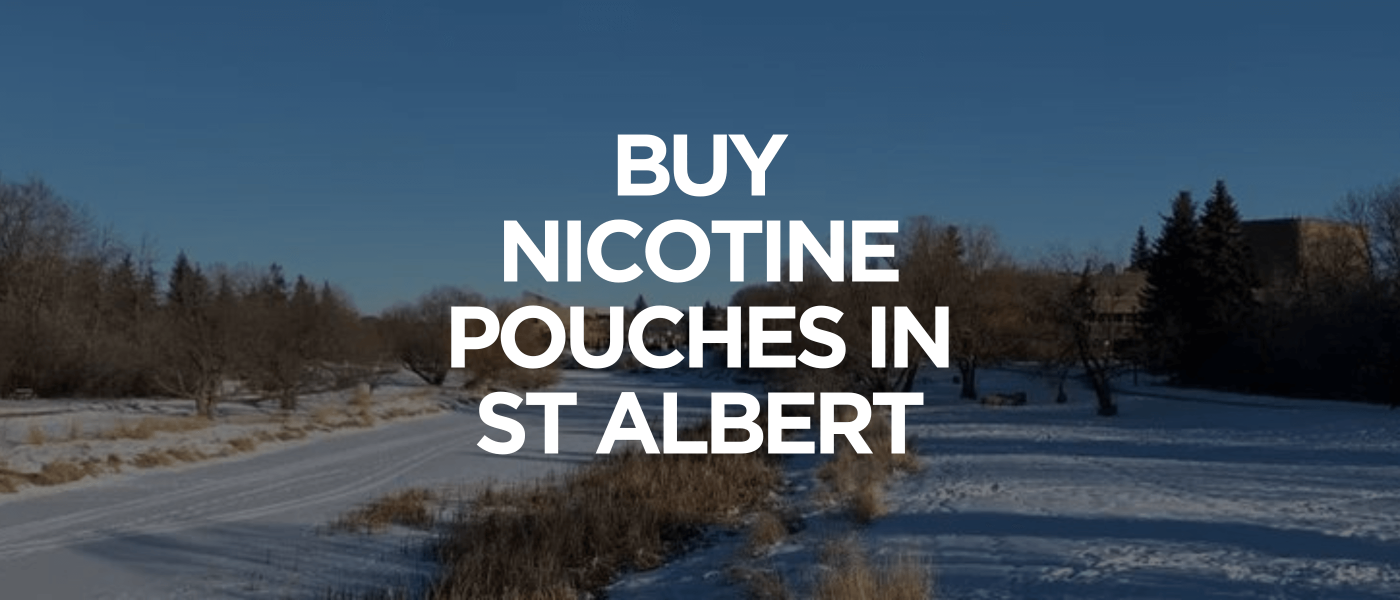 St Albert 1 Buy Nicotine Pouches In St Albert