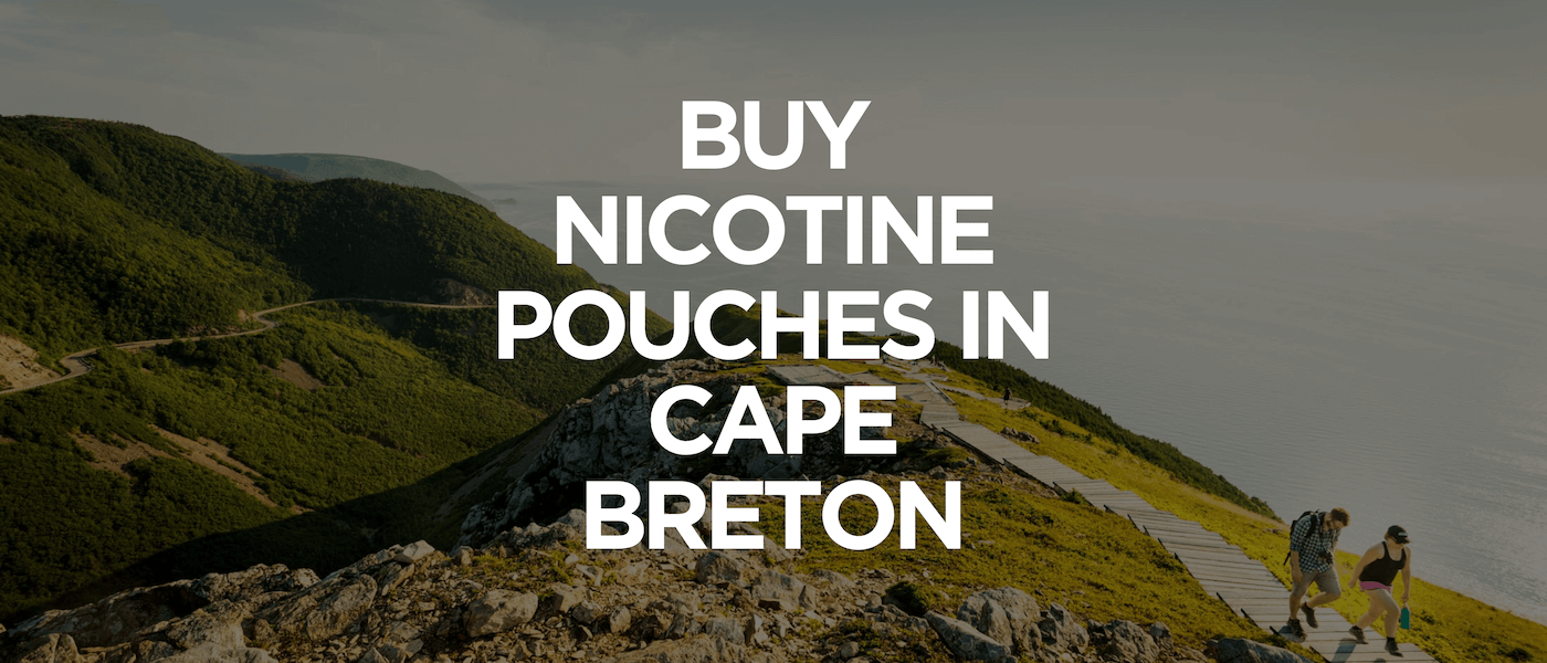 Cape Breton 1 Buy Nicotine Pouches In Cape Breton