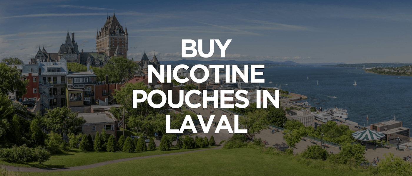 Laval 1 Buy Nicotine Pouches In Laval