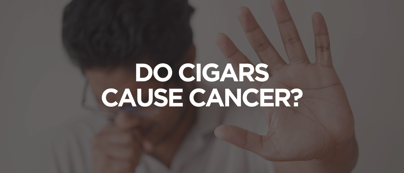 Do Cigars Cause Cancer