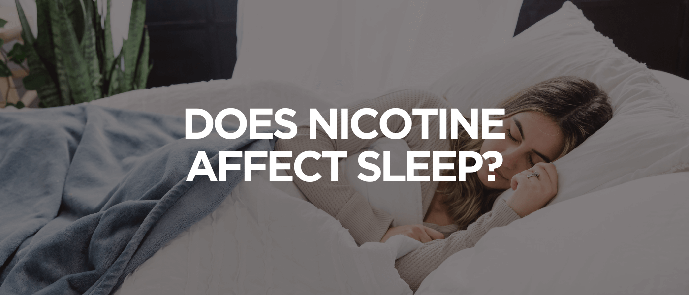 Does Nicotine Affect Sleep