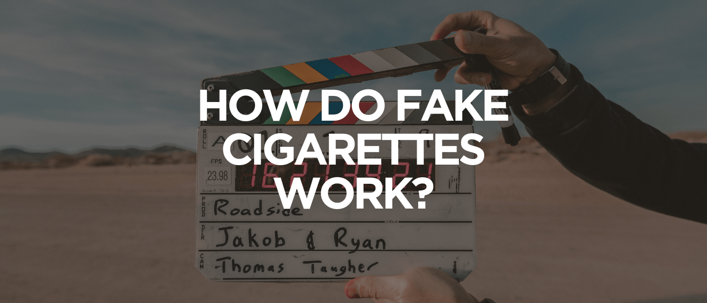 How Do Fake Cigarettes Work
