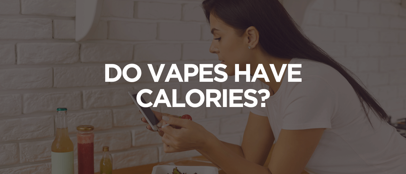 Do Vapes Have Calories