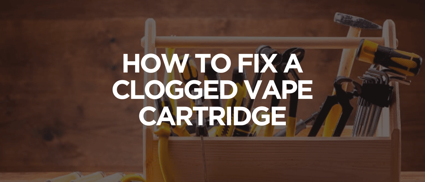 How to Fix a Clogged Vape Cartridge