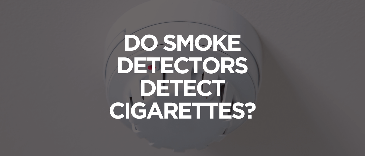 Do Smoke Detectors Detect Cigarettes