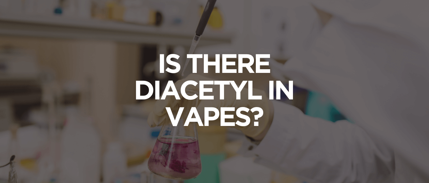 Is There Diacetyl in Vapes