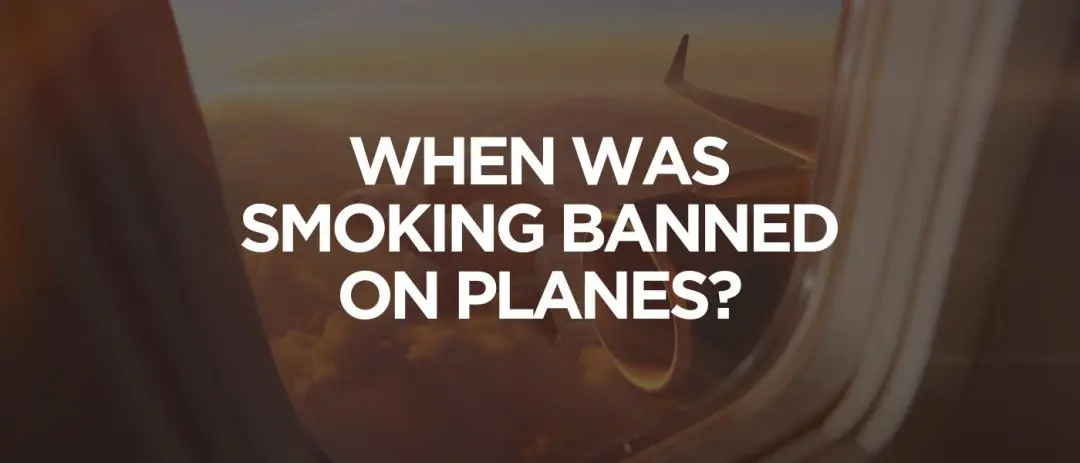 When Was Smoking Banned on Planes